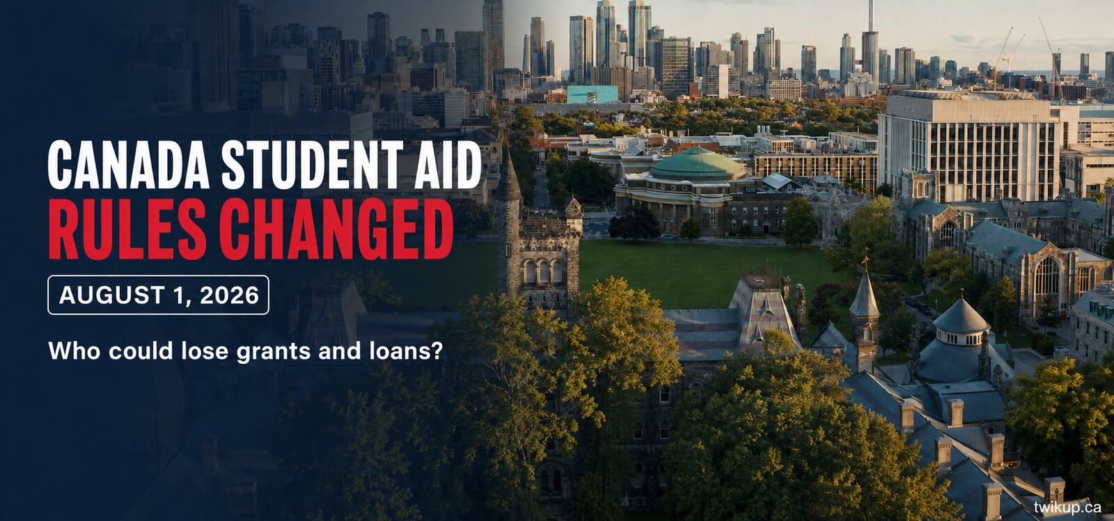 Canada Student Aid Rules Changed August 1: Which Private-School Students Could Lose Grants or Loans?